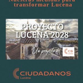 Ciudadanos Lucena presenta en directo su proyecto de Ciudad "Lucena 2028"